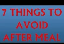 Seven Acts You Must Avoid After Meal